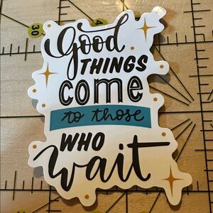 💜13/$13 +Bundle Sticker Sale | Good Things Come Inspiration Waterproof Sticker
